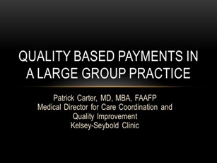 TM17 Quality Based Payments Large Group Slide